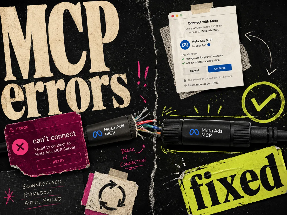 Meta Ads MCP Not Working? Common Errors and Fixes (2026)